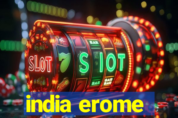 india erome